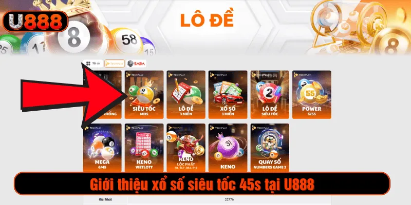 Giới thiệu xổ số siêu tốc 45s tại U888
